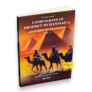 Companions of Prophet Muhammad PBUH (104 stories of the sahabah 3 volumes), 97800997025491