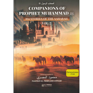 Companions of Prophet Muhammad PBUH (104 stories of the sahabah 3 volumes), 97800997025491