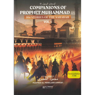 Companions of Prophet Muhammad PBUH (104 stories of the sahabah 3 volumes), 97800997025491