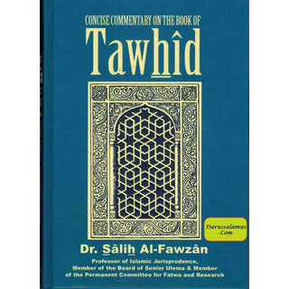 Concise Commentary on the Book of Tawhid By Dr Salih Al-Fawzan