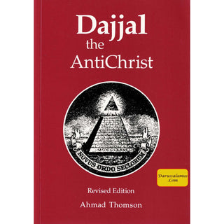 Dajjal: The AntiChrist By Ahmad Thomson