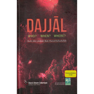Dajjal Who? When? Where?