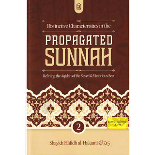 Distinctive Characteristics in the Propagated Sunnah defining the Aqidah of the Saved & Victorious Sect (Vol 2)