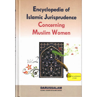 Encyclopedia of Islamic Jurisprudence Concerning Muslim Women (3 Vol. Set) By Yusuf Al-Hajj Ahmad