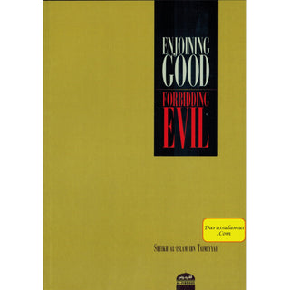 Enjoining Good Forbidding Evil By Sheikh Al-Islam Ibn Taimiyyah