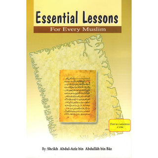 Essential Lessons for Every Muslim By Abdul Aziz bin Abdullah bin Baz