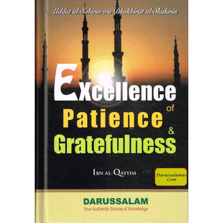 Excellence of Patiene and Gratefulness By Imam Ibn Qayyim Al-Jauziyah