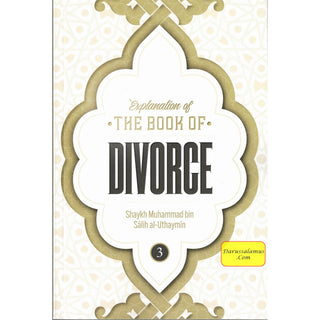 Explanation of the Book of Divorce 3 vol set By Shaykh Muhammad Bin Salih Al-Uthaymin