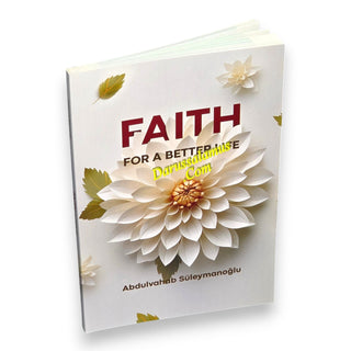 Faith For A Better Life by Abdulvahab Suleymanoglu