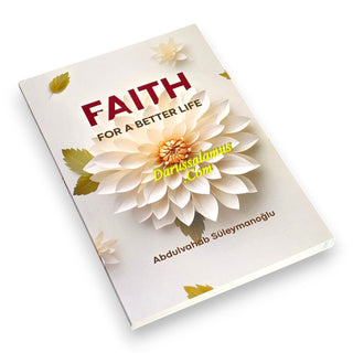 Faith For A Better Life by Abdulvahab Suleymanoglu