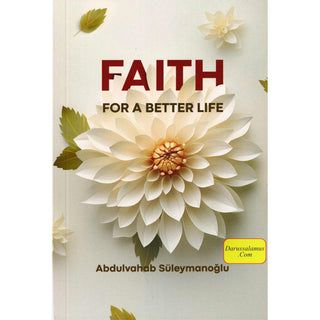 Faith For A Better Life by Abdulvahab Suleymanoglu