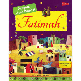 Fatimah, Daughter of the Prophet By Saniyasnain Khan