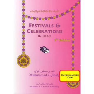 Festivals & Celebrations in Islam By Muhammad al-Jibaly