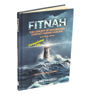 Fitnah: The Concept of Discord and Conflict Among Muslims