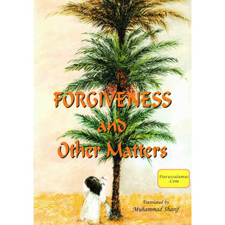 Forgiveness and Other Matters By Muhammad Sharif