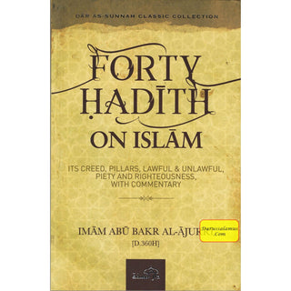 Forty Hadith On Islam By Imam Abu Bakr Al-Ajurri