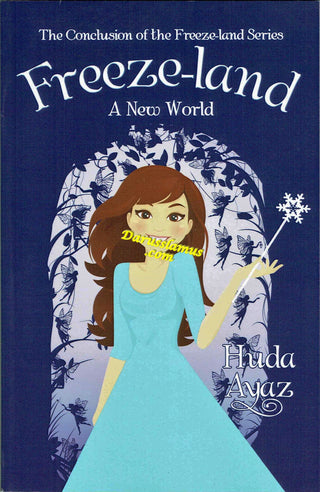 Freeze-land: A New World By Huda Ayaz