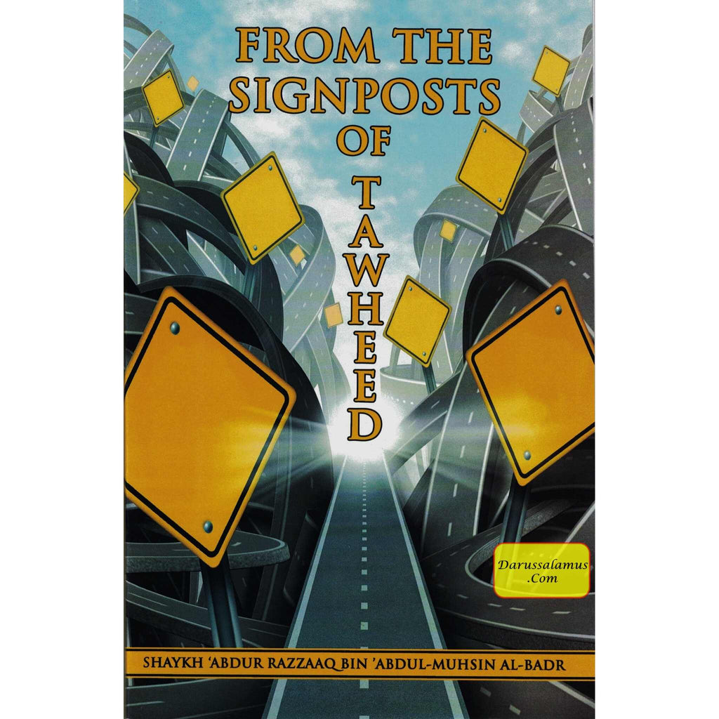 From the Signposts of Tawheed By Abdur Razzaaq 9781631737602 ...