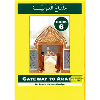 Gateway To Arabic Book 6 By Imran Hamza Alawiye