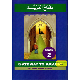 Gateway To Arabic Book 2 By Imran Hamza Alawiye