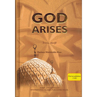 God Arises By Maulana Wahiduddin Khan