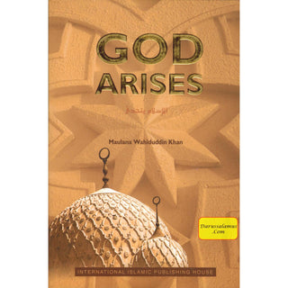 God Arises By Maulana Wahiduddin Khan