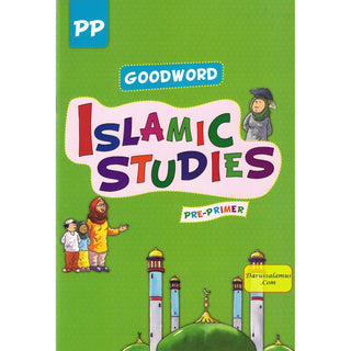 Goodword Islamic Studies Pre-Primer (Textbook) by Mateen Ahmad