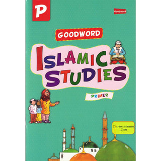 Goodword Islamic Studies Primer (Textbook) by Saniyasnain Khan