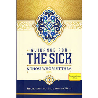 Guidance For The Sick & Those Who Visit Them
