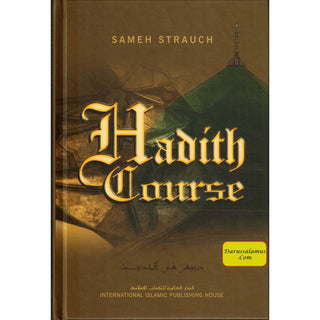 Hadith Course By Sameh Strauch