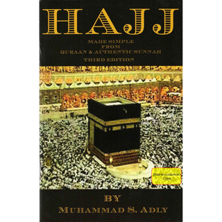 Hajj Made Simple From Quran & Authentic Sunnah By Muhammad S. Adly