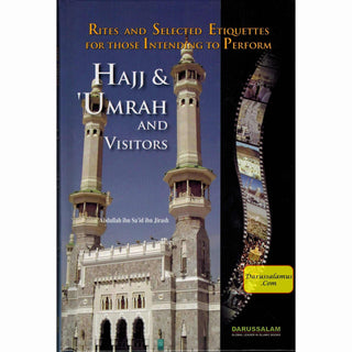 Hajj & Umrah and Visitors (Full Color) By Abdullah ibn Sa'id ibn Jirash