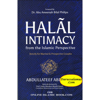 Halal Intimacy from the Islamic Perspective By Abdullateef Abdullah