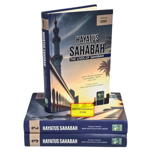 Hayatus Sahabah - The Lives of the Sahaba (3 volumes)