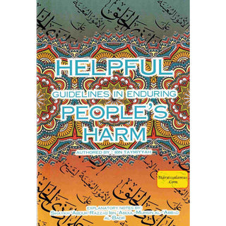 Helpful Guidelines In Enduring People's Harm By Ibn Taymiyyah