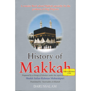 History of Makkah Mukarramah By Safi-ur-Rahman al-Mubarkpuri