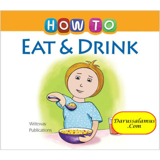 How to Eat & Drink