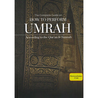 How to Perform Umrah According to Quran and Sunnah