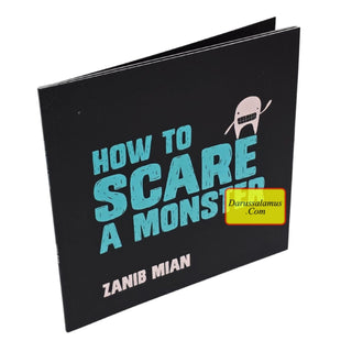 How to Scare a Monster by Zanib Mian