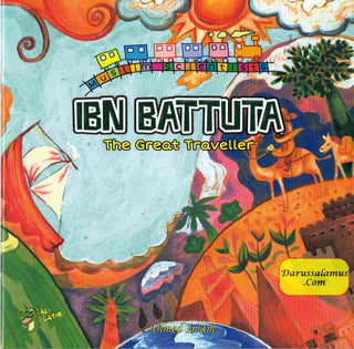 Ibn Battuta: The Great Traveller (Muslim Scientist Series) By Ahmed Imam