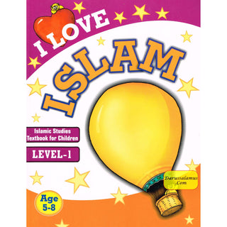 I Love Islam (Level 1) Islamic Studies Textbook For Children By Fiezel Chothia