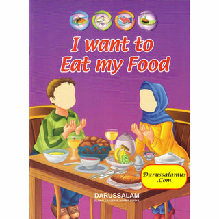 I want to Eat my Food By Abdul Malik Mujahid