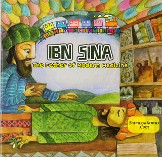 Ibn Sina: The Father of Modern Medicine (Muslim Scientist Series) By Ahmed Imam