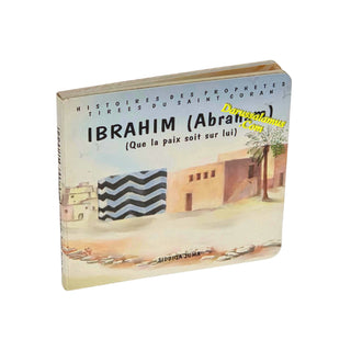 Ibrahim (Abraham): (Stories of the Prophets from the Quran),Board Book For Kids