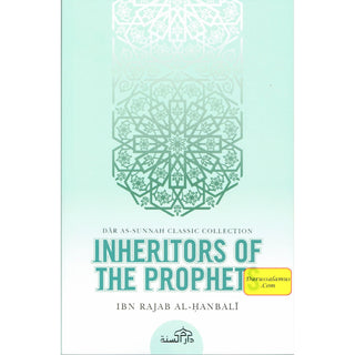 Inheritors Of Prophets By Ibn Rajab Al-Hanbali