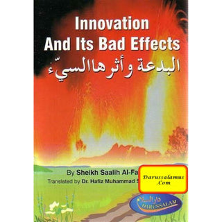 Innovation And Its Bad Effects By Sheikh Saalih Al-Fauzaan