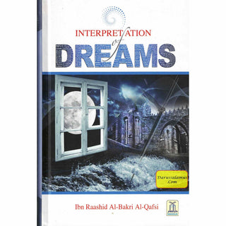 Interpretation Of Dreams By Ibn Raashid Al-Bakri Al-Qafsi