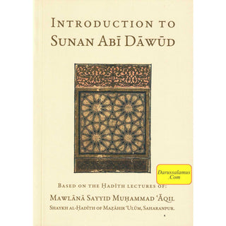 Introduction to Sunan Abi Dawud By Mawlana Sayyid Muhammad Aqil