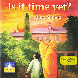 Is it time yet? By Asma Ahmad