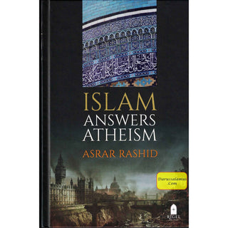 Islam Answers Atheism by Asrar Rashid